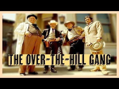 THE OVER-THE-HILL GANG