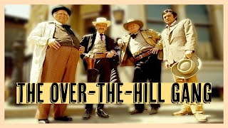 The Over-the-Hill Gang