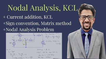 Nodal Analysis | Kirchoff Current law. How to apply KCL at a node? Matrix method for nodal analysis