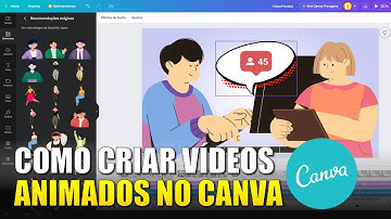 [PASSO A PASSO] CRIAR VÍDEO ANIMADO COM CANVA