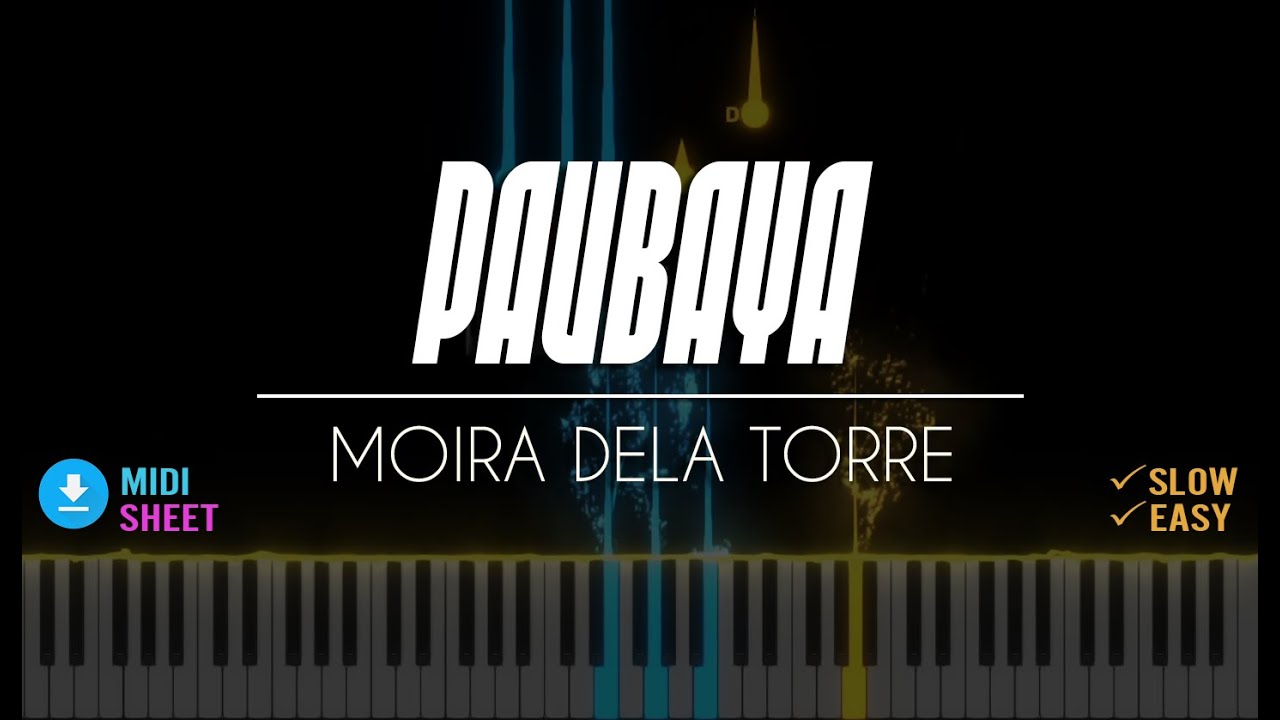 Moira dela Torre Paubaya Easy Piano Tutorial with Free MIDI/Sheet