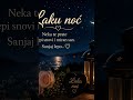Lepe  snove želim svima 😴😴
