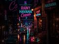 Rainy Havana Corner