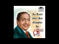 Aa Raat Jati Hai Chupke Se Mohammad Rafi | Best Of Mohammad Rafi Hit Songs