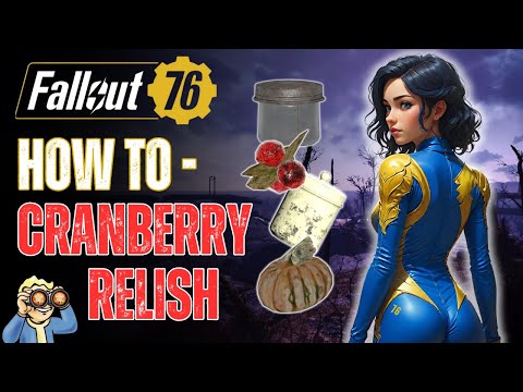 Some of The BEST XP Food for Herbivores in Fallout 76 Cranberry Relish