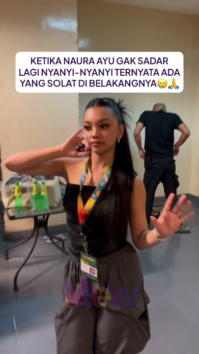 Ketika Naura Ayu Gak Sadar Lagi Nyanyi-Nyanyi Ternyata Ada yang Solat Di Belakangnya #shorts