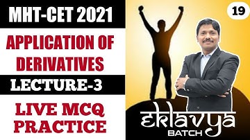 Application of Derivatives Live MCQ Practice Lecture 3 Eklavya Batch MHT-CET & JEE Mains| Dinesh Sir