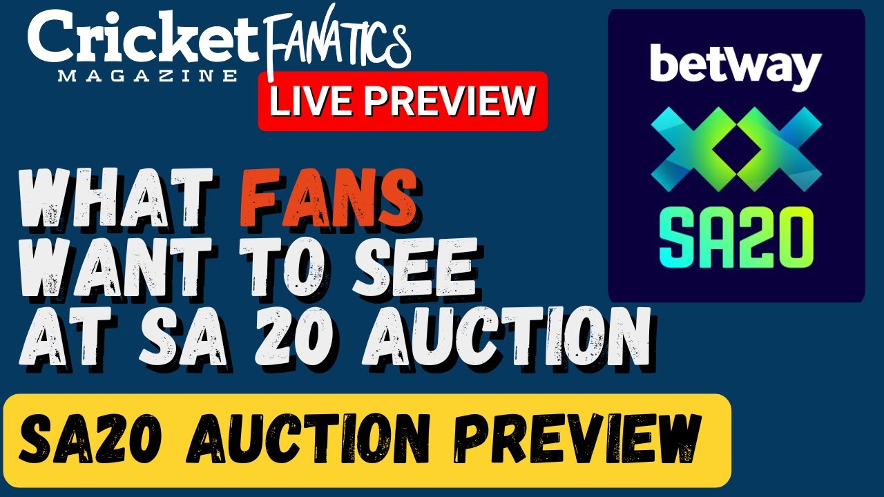 PREVIEW What FANS want to see at SA20 Auction Daily Show