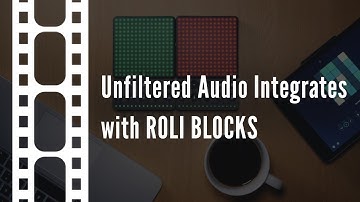 Unfiltered Audio Integrates with ROLI BLOCKS Trailer