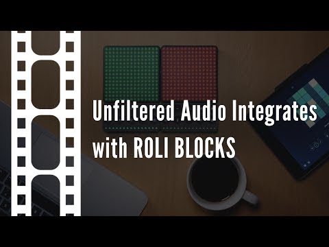 Unfiltered Audio Integrates with ROLI BLOCKS Trailer