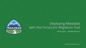 Deploying Metadata with the Force.com Migration Tool