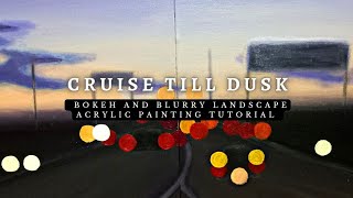HOW TO PAINT BOKEH AND BLURRY LANDSCAPES | ACRYLIC PAINTING TUTORIAL