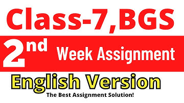 2nd week class 7 BGS assignment solution for English version || class 7 BGS 2nd week assignment