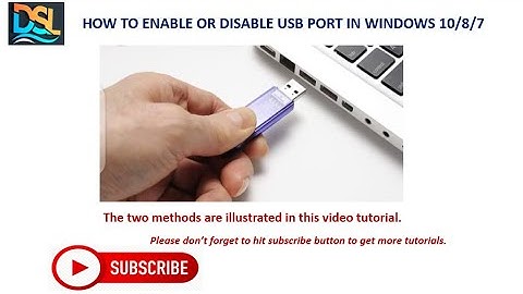 How to enable Enable or Disable USB Port on Windows 10/8/7