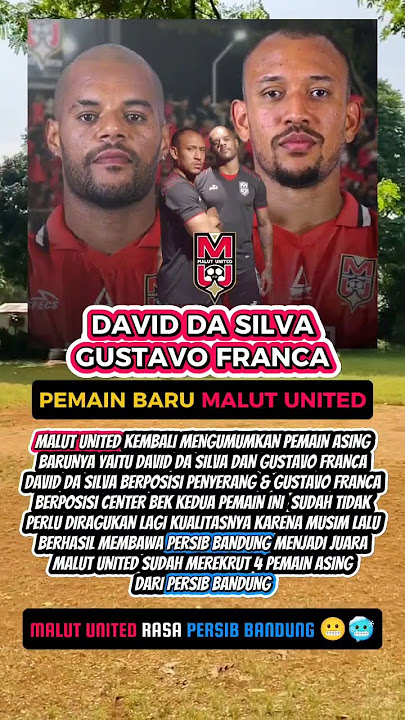NEW PLAYER MALUT UNITED, DAVID DA SILVA & GUSTAVO FRANCA.#malutunited #persib #daviddasilva #bobotoh