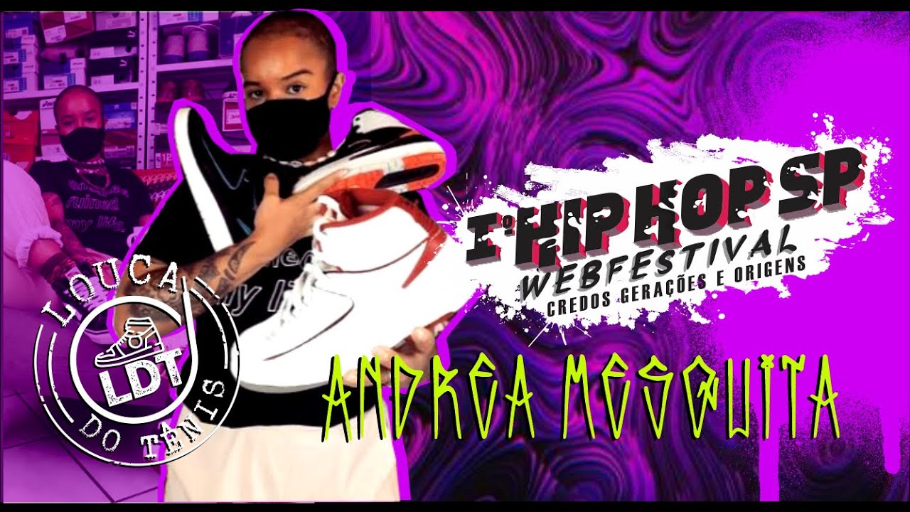 HipHopWebFestival - Andrea Mesquita "Louca do Tênis"