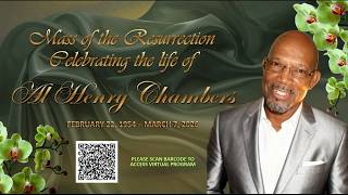Mass of the Resurrection Celebrating the Life of Al Henry Chambers