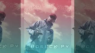 Croseck Pv - Fumo Y Olvido