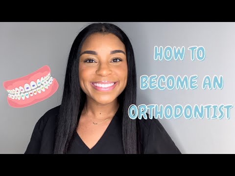 How To Become An Orthodontist (Including My Personal Journey)