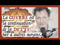 La guerre est la continuation de la dette par dautres moyens