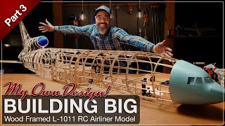 Building BIG  Wood Framed RC Model L1011 Airliner  |  Part 3   Empennage