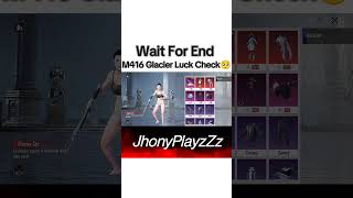 M416 Glacier Luck Check Karo 😭#pubg #bgmi #trending #m416glacier  #shortsfeed #shorts #viralshorts