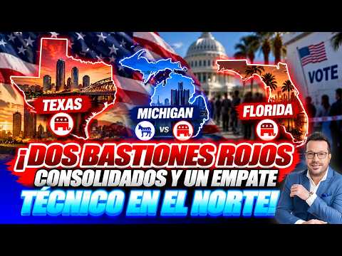 Texas, Michigan y Florida ¿Quién lleva la delantera?