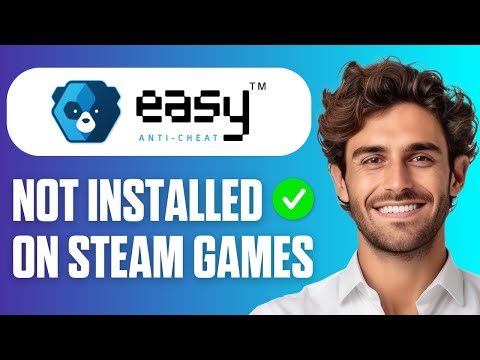 How To Fix Easy Anti Cheat Not Installed on Steam Games (Easy Guide 2026)