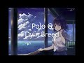 polo g - dyin breed (slowed reverb)