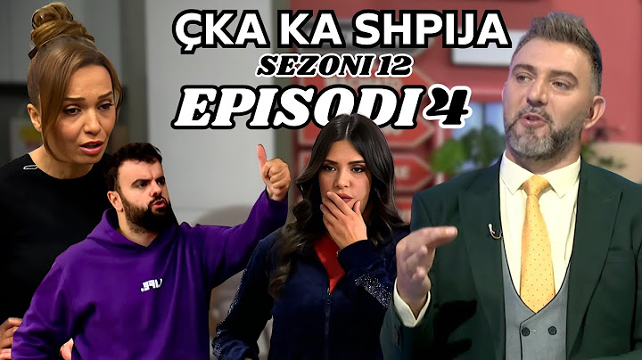 Çka ka shpija - Episodi 4 - (Sezoni 12) - NEW