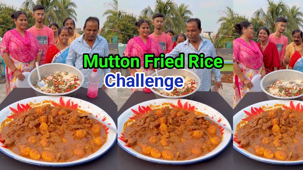 Deshi Mutton Curry and Mixed Fried Rice Funny Challenge With Family