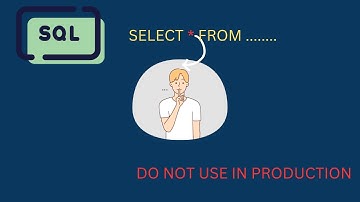 SQL SELECT * Mistakes: Avoid Performance & Security Issues in Production