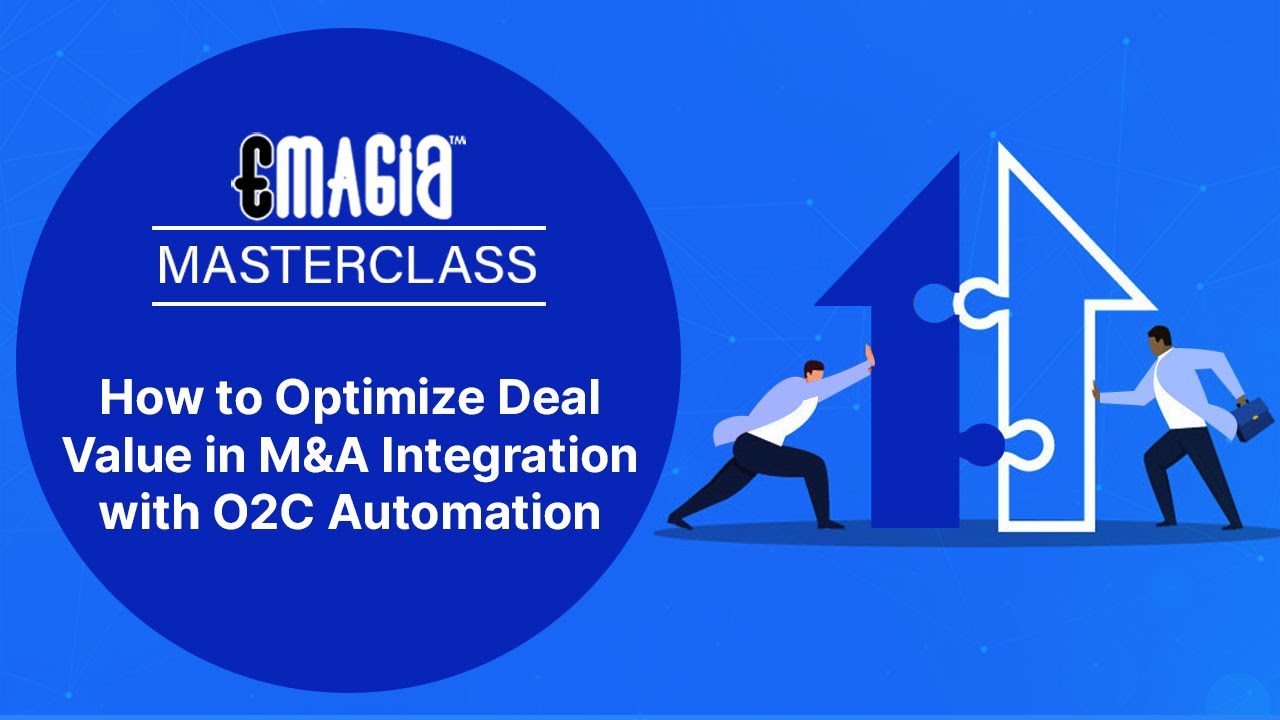 How to Optimize Deal Value in M&A Integration with Order-to-Cash Automation
