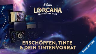 Disney Lorcana Spielanleitung für TCG Spielerinnen - Erschöpfen, Tinte, &amp; Deintintenvorrat