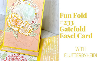 Fun Fold #233 Gatefold Easel Card