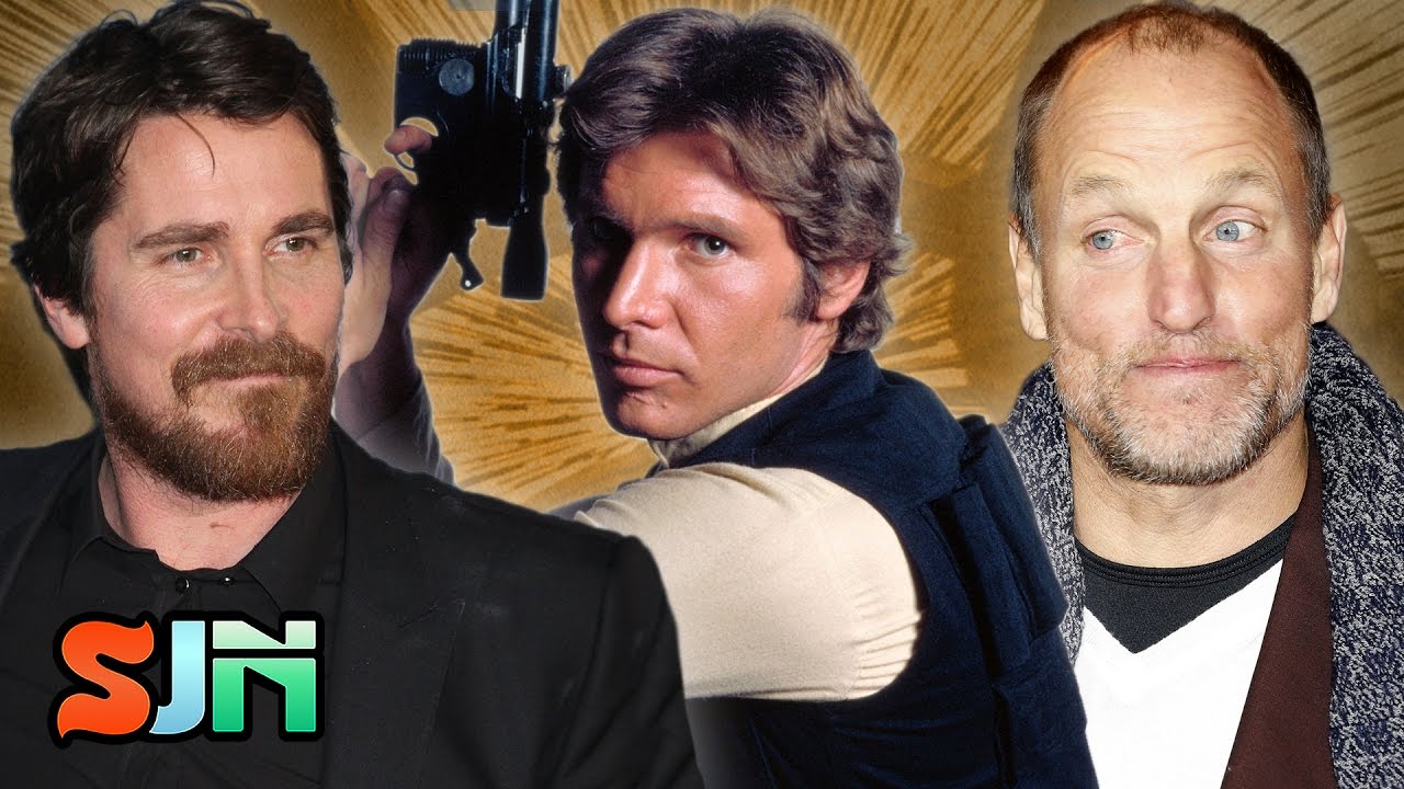 Christian Bale vs. Woody Harrelson for Han Solo Solo Movie YouTube