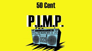 Video thumbnail of "50 Cent - P.I.M.P. (Lyrics)"