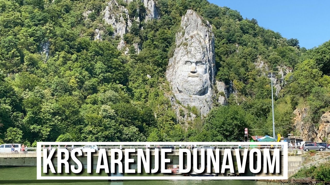 KRSTARENJE DUNAVOM U SRBIJI - kako ga organizovati i šta videti u Djerdapskoj klisuri?