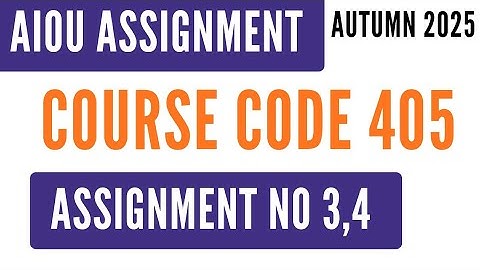 AIOU Code 405 Iqbaliat (اقبالیات) Solved Assignment No.3 & 4 | Autumn 2025 | AD / BA