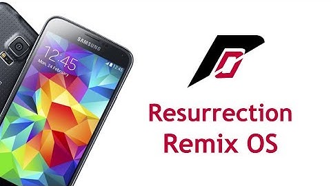 Resurrection Remix OS for Samsung Galaxy S5