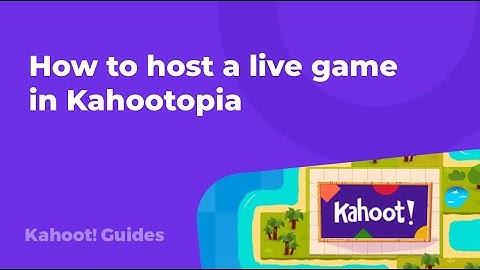 How to host a live game in Kahootopia