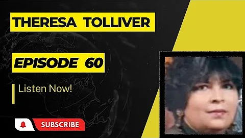 EP #60: Theresa Tolliver- When Greed Leads to a Mu...