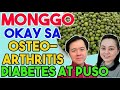 Monggo : Okay sa Osteoarthritis, Diabetes, Puso at Iwas Kanser - Payo ni Doc Willie Ong #162