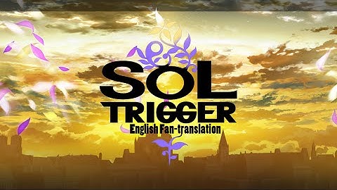 Sol Trigger - English Patch Showcase