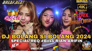 🎧 DJ BOLANG SI BOLANG BREAKBEAT 2024 VVIP [ DEDDY CHULO X DJ DELA ]  SPECIAL RIAN ARIFIN