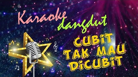 CUBIT TAK MAU DICUBIT Nelly Agustin Karaoke Dangdut