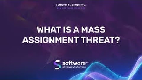 What Is A Mass Assignment Threat?