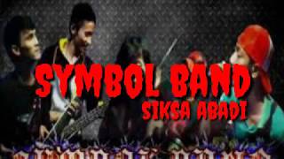 SYMBOL BAND SIKSA ABADI/Lirik