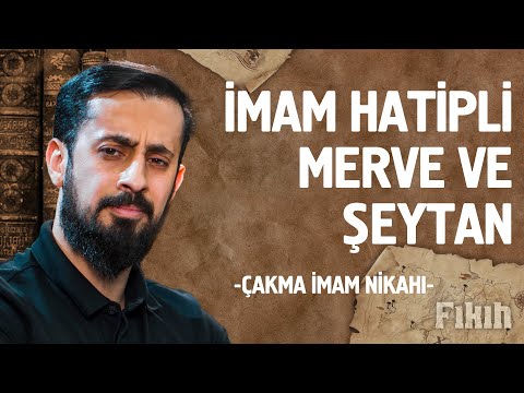 İmam Hatipli Merve ve Şeytan - Çakma İmam Nikahı | Mehmet Yıldız