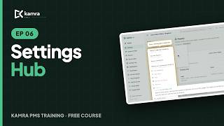 Ep 06: Hotel PMS Settings Explained: Policies, Privacy, Taxes and Payments | Kamra PMS Training